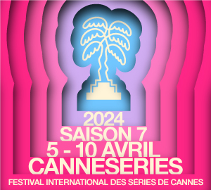 Canneseries 2024