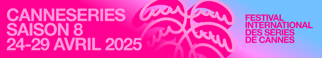 Canneseries 2025