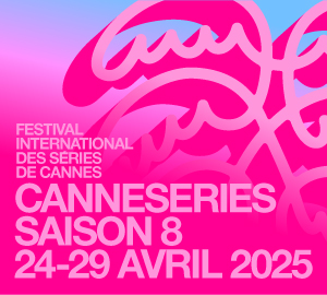 Canneseries 2025